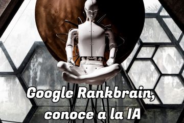 Google Rankbrain, conoce a la IA